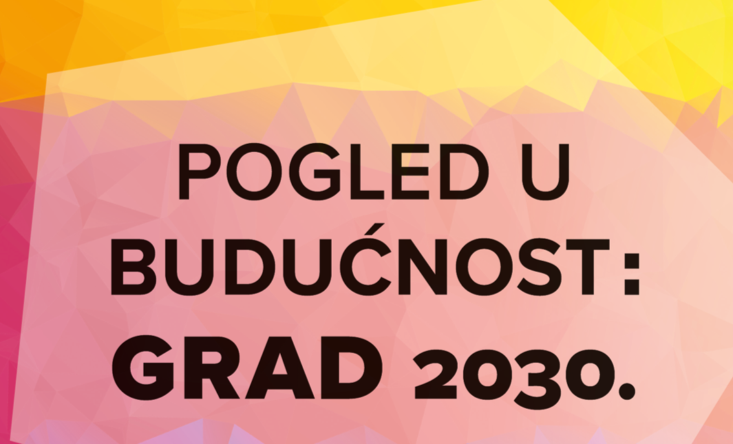 IZLOŽBA Pogled u budućnost: Grad 2030.